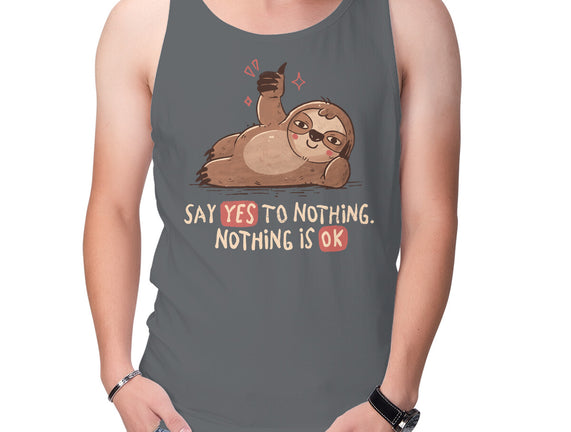 Say Yes To Nothing