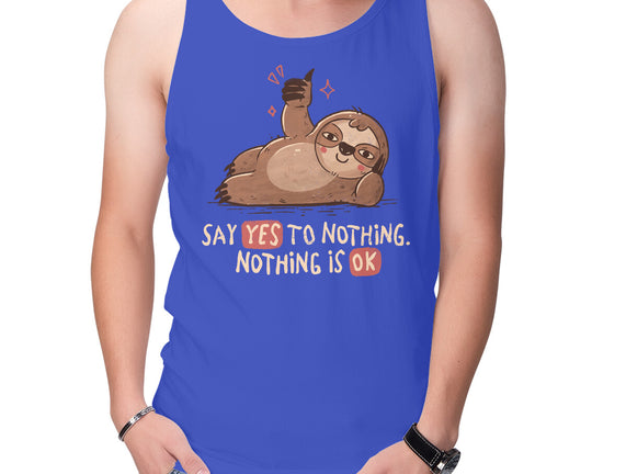 Say Yes To Nothing