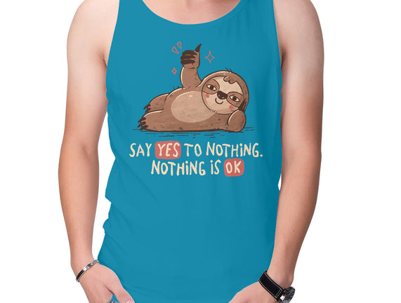 Say Yes To Nothing
