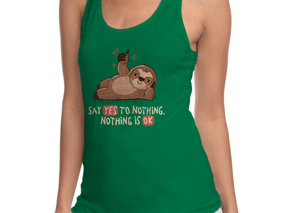 Say Yes To Nothing