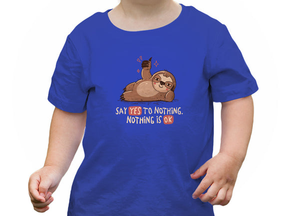 Say Yes To Nothing