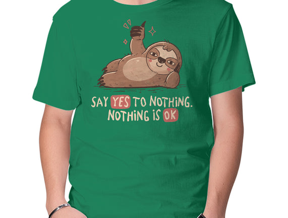 Say Yes To Nothing
