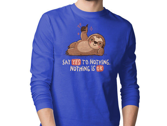 Say Yes To Nothing