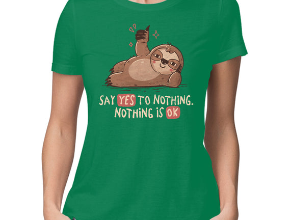 Say Yes To Nothing