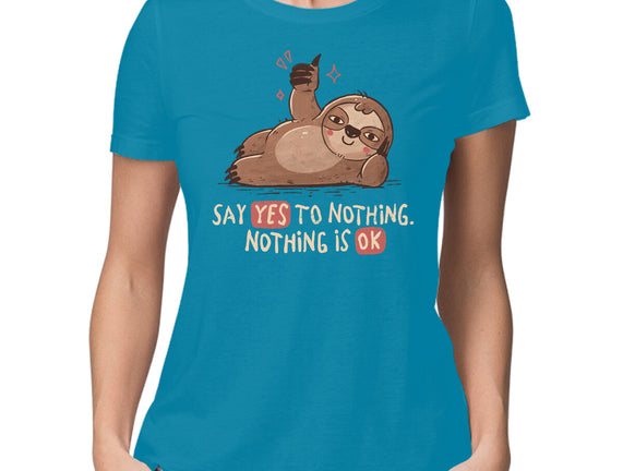 Say Yes To Nothing