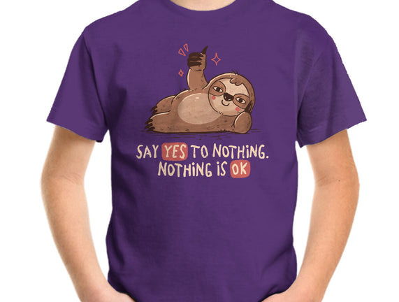Say Yes To Nothing