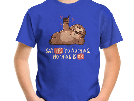 Say Yes To Nothing