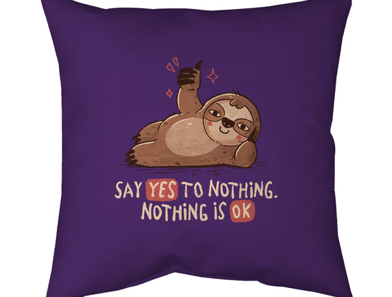 Say Yes To Nothing