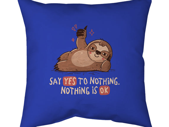 Say Yes To Nothing