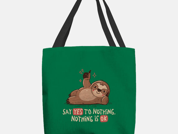 Say Yes To Nothing