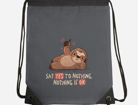 Say Yes To Nothing