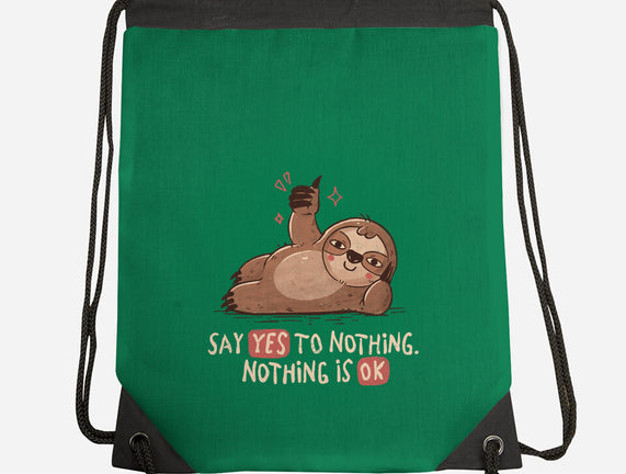 Say Yes To Nothing