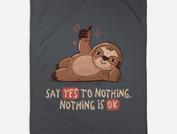 Say Yes To Nothing