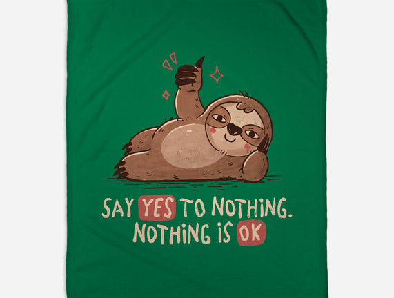 Say Yes To Nothing
