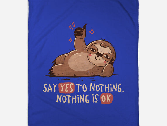 Say Yes To Nothing