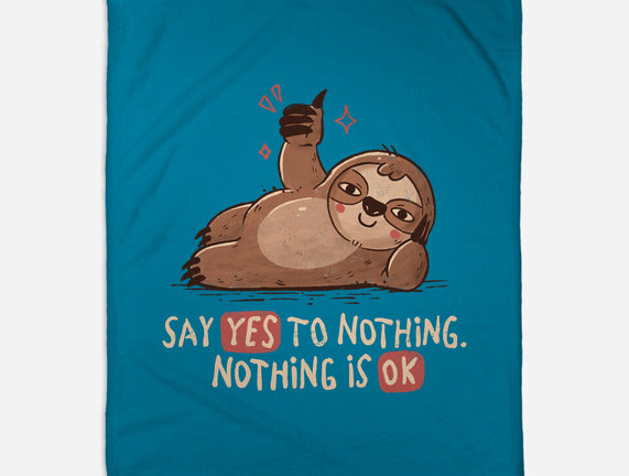 Say Yes To Nothing