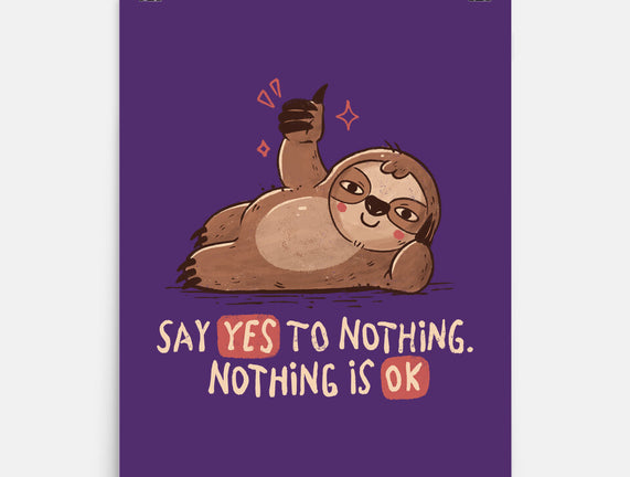 Say Yes To Nothing