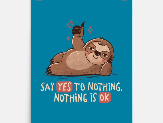 Say Yes To Nothing