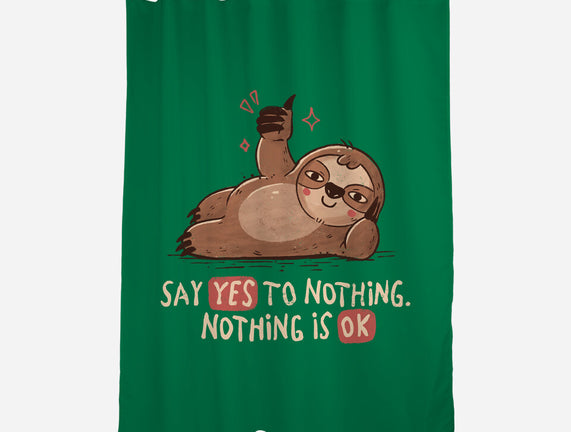 Say Yes To Nothing