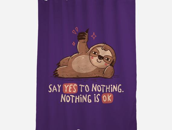 Say Yes To Nothing