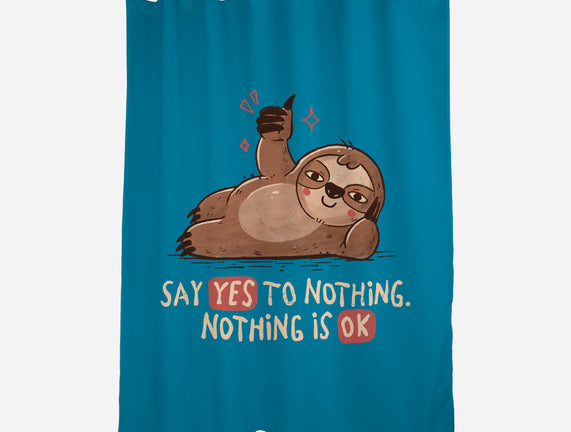 Say Yes To Nothing