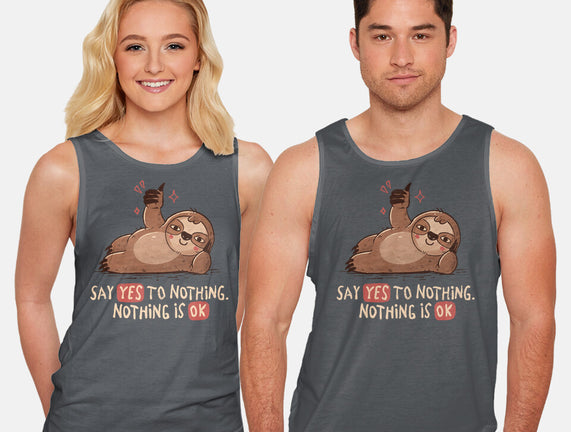 Say Yes To Nothing