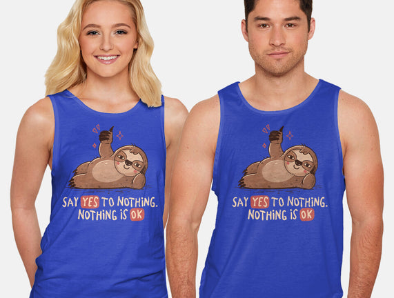 Say Yes To Nothing
