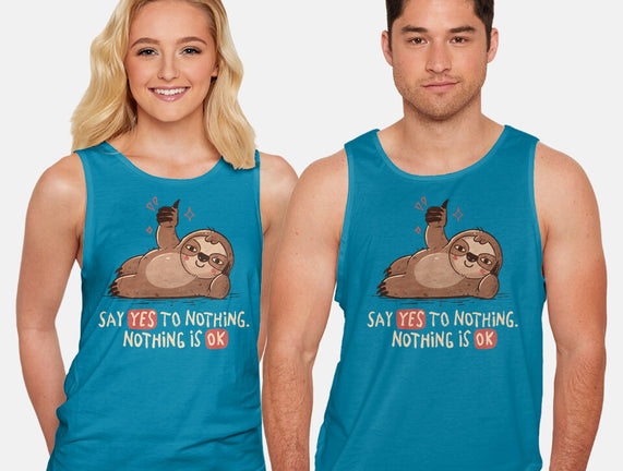Say Yes To Nothing