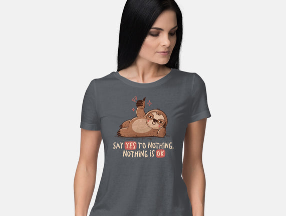 Say Yes To Nothing