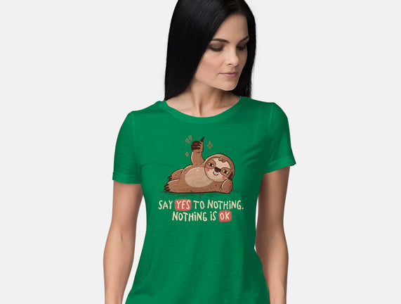Say Yes To Nothing