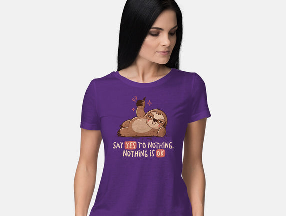 Say Yes To Nothing