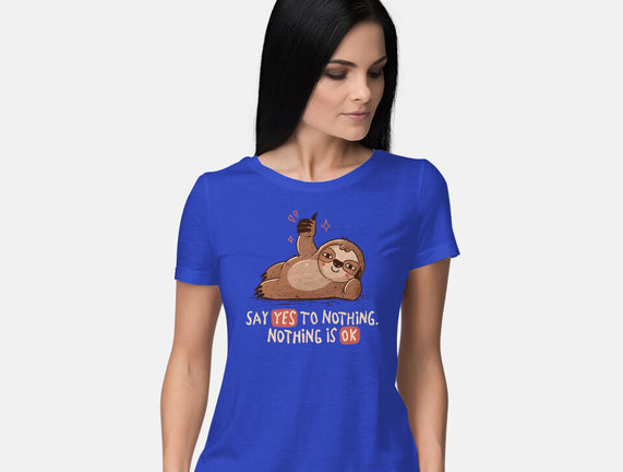 Say Yes To Nothing