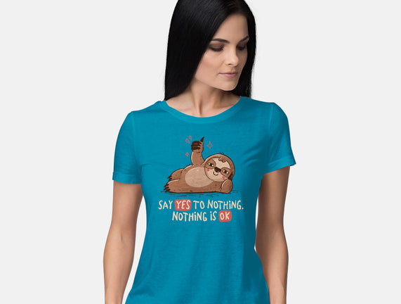 Say Yes To Nothing