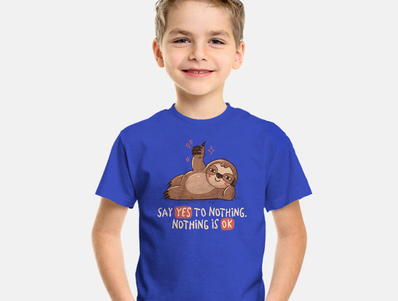 Say Yes To Nothing