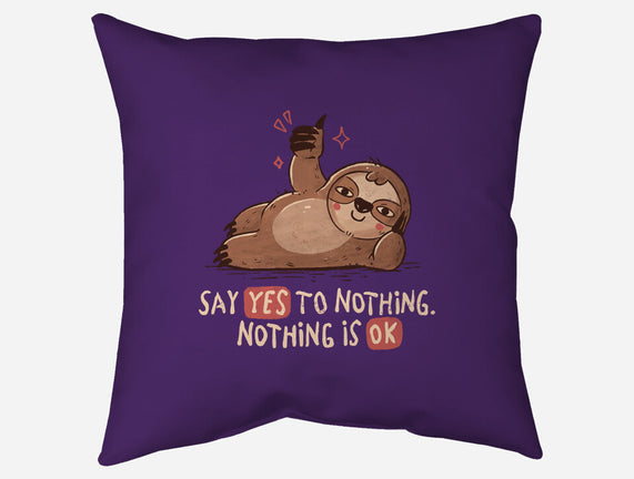 Say Yes To Nothing