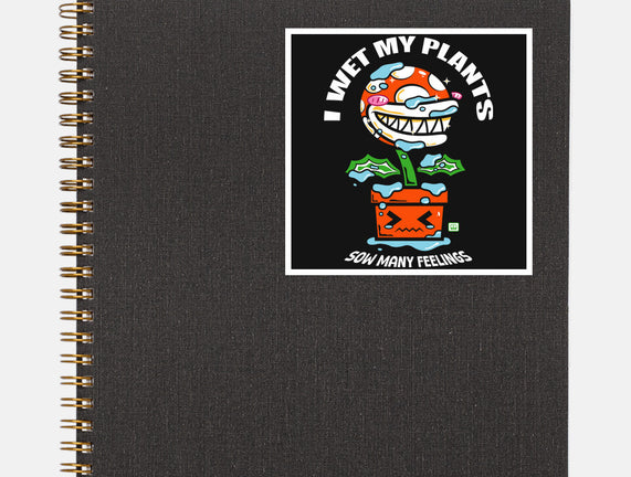 I Wet My Plants