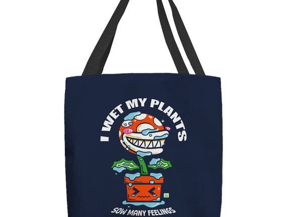I Wet My Plants