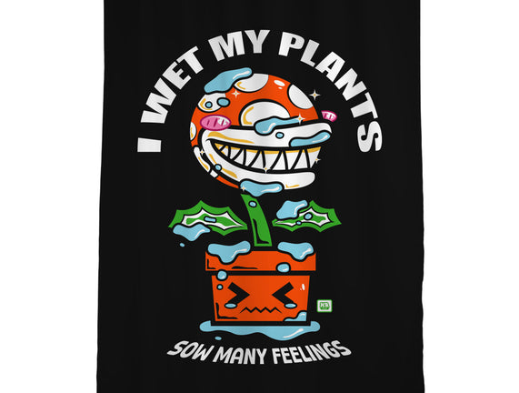 I Wet My Plants