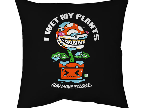 I Wet My Plants