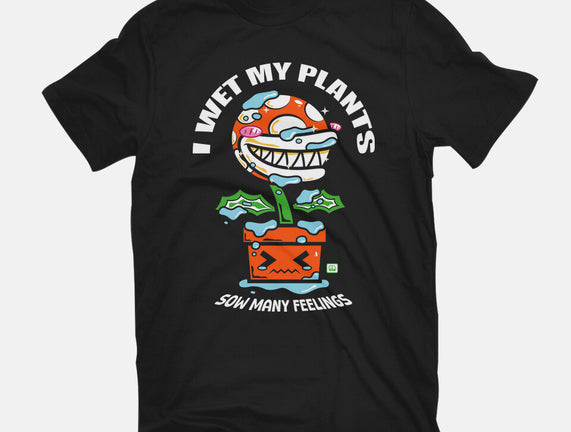 I Wet My Plants