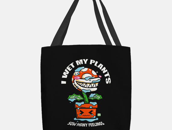 I Wet My Plants