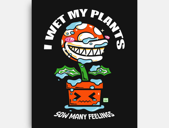 I Wet My Plants