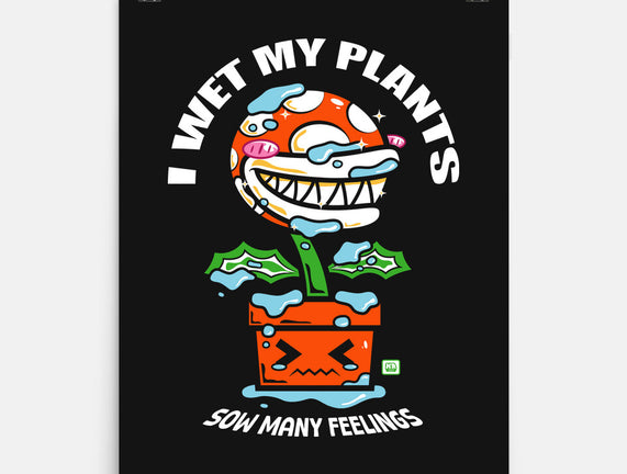 I Wet My Plants