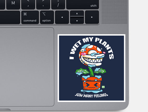 I Wet My Plants