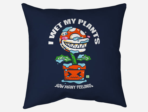 I Wet My Plants
