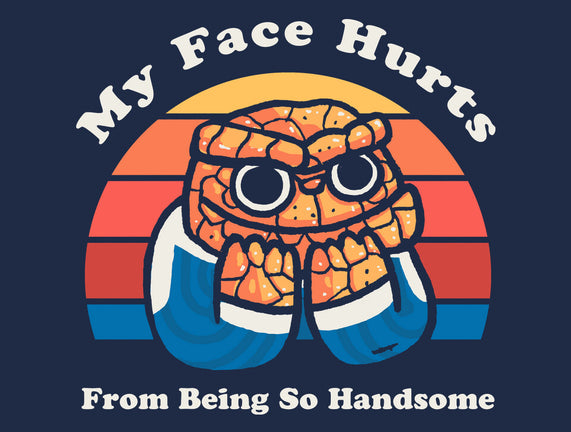 My Face Hurts