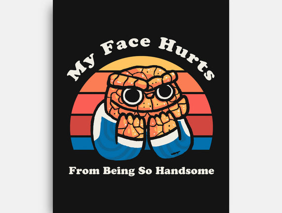 My Face Hurts