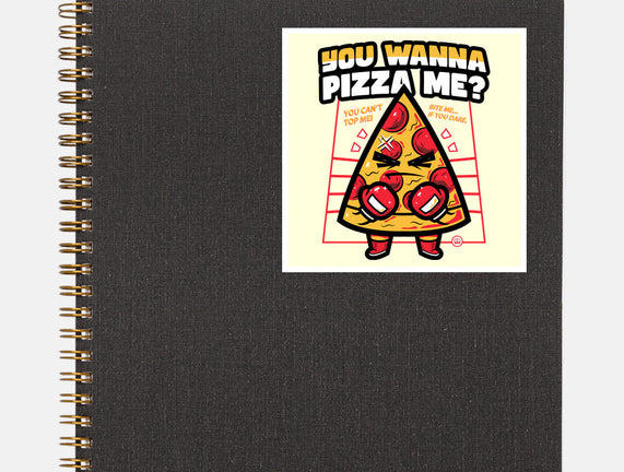 You Wanna Pizza Me