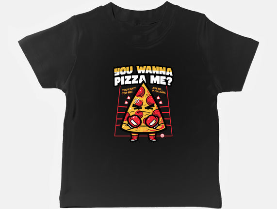 You Wanna Pizza Me