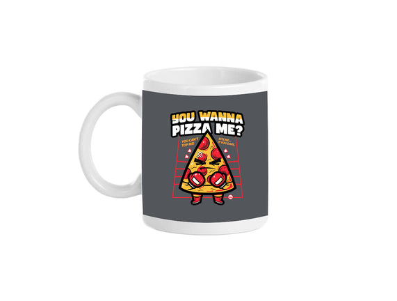 You Wanna Pizza Me